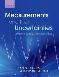 Enlarge image Cover: Measurements and their Uncertainties - OUP eBook