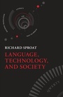 Cover: Language, Technology, and Society - Oxford University Press