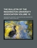 Cover: The Bulletin of the Washington University Association Volume 10 - Rarebooksclub.com