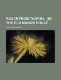 Cover: Roses from Thorns - Rarebooksclub.com