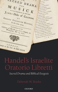 Enlarge image Cover: Handel's Israelite Oratorio Libretti - Oxford University Press