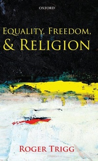 Enlarge image Cover: Equality, Freedom, and Religion - Oxford University Press