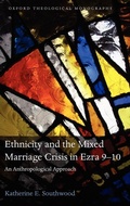 Cover: Ethnicity and the Mixed Marriage Crisis in Ezra 9-10 - Oxford University Press