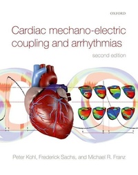 Enlarge image Cover: Cardiac Mechano-Electric Coupling and Arrhythmias - Oxford University Press