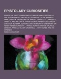 Cover: Epistolary Curiosities; Series the First - Theclassics.Us