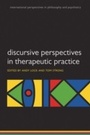 Cover: Discursive Perspectives in Therapeutic Practice - OUP Oxford