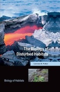 Cover: The Biology of Disturbed Habitats - Oxford University Press