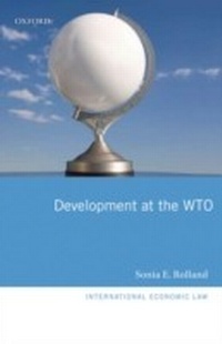 Enlarge image Cover: Development at the WTO - OUP Oxford