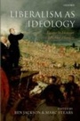 Cover: Liberalism as Ideology Essays in Honour of Michael Freeden - Oxford University Press