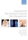 Cover: Interventional Pain Control in Cancer Pain Management - Oxford University Press