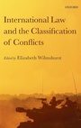 Cover: International Law and the Classification of Conflicts - Oxford University Press