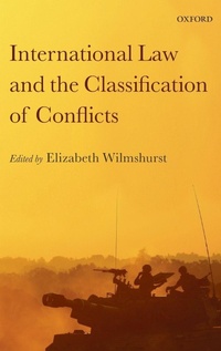 Enlarge image Cover: International Law and the Classification of Conflicts - Oxford University Press