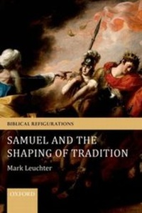 Enlarge image Cover: Samuel and the Shaping of Tradition - OUP eBook