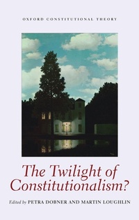 Enlarge image Cover: The Twilight of Constitutionalism? - Oxford University Press