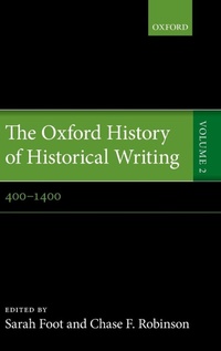 Enlarge image Cover: The Oxford History of Historical Writing - Oxford University Press