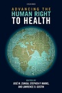 Cover: Advancing the Human Right to Health - Oxford University Press