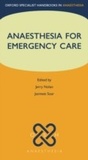 Cover: Anaesthesia for Emergency Care - OUP Oxford