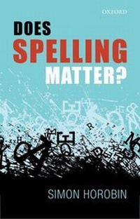 Abbildung von: Does Spelling Matter? - Oxford University Press