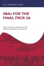Cover: SBAs for the Final FRCR 2A - OUP Oxford