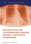 Cover: Revision Notes for the Respiratory Medicine Specialty Certificate Examination - OUP eBook