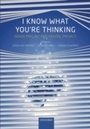 Cover: I Know What You're Thinking - OUP Oxford