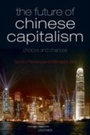 Cover: Future of Chinese Capitalism:Choices and Chances - OUP Oxford
