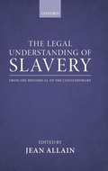 Cover: The Legal Understanding of Slavery - Oxford University Press