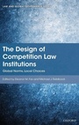 Cover: The Design of Competition Law Institutions - Oxford University Press