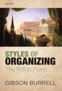 Enlarge image Cover: Styles of Organizing - OUP eBook