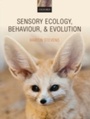 Cover: Sensory Ecology, Behaviour, and Evolution - OUP eBook