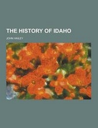 Enlarge image Cover: The History of Idaho - Theclassics.Us