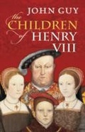 Cover: The Children of Henry VIII - OUP eBook