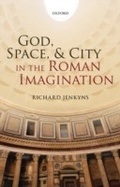 Cover: God, Space, and City in the Roman Imagination - OUP eBook