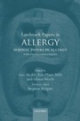 Cover: Landmark Papers in Allergy: Seminal Papers in Allergy with Expert Commentaries - OUP Oxford