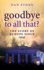 Cover: Goodbye to All That? - Oxford University Press