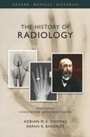 Cover: The History of Radiology - OUP eBook