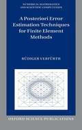 Cover: A Posteriori Error Estimation Techniques for Finite Element Methods - Oxford University Press