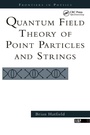 Cover: Quantum Field Theory Of Point Particles And Strings - Westview Press Inc