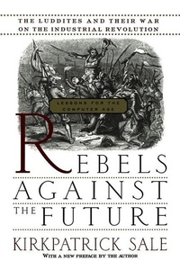 Abbildung von: Rebels Against The Future - Da Capo Press Inc