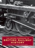 Cover: The Oxford Companion to British Railway History - Oxford University Press