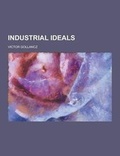 Cover: Industrial Ideals - Theclassics.Us