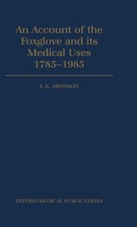 Abbildung von: An Account of the Foxglove and its Medical Uses 1785-1985 - Oxford University Press