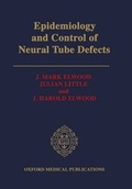 Cover: Epidemiology and Control of Neural Tube Defects - Oxford University Press