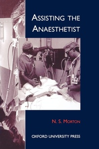 Enlarge image Cover: Assisting the Anaesthetist - Oxford University Press