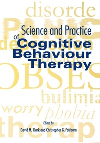 Enlarge image Cover: Science and Practice of Cognitive Behaviour Therapy - Oxford University Press