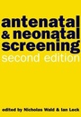 Cover: Antenatal and Neonatal Screening - Oxford University Press