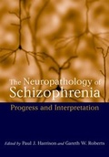 Cover: The Neuropathology of Schizophrenia - Oxford University Press