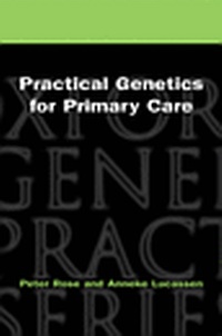Enlarge image Cover: Practical Genetics for Primary Care - Oxford University Press