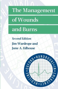 Abbildung von: The Management of Wounds and Burns - Oxford University Press