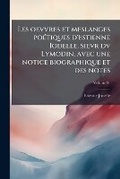 Cover: Les oevvres et meslanges poetiques d'Estienne Iodelle, sievr dv Lymodin, avec une notice biographique et des notes Volume 01 - Nabu Press